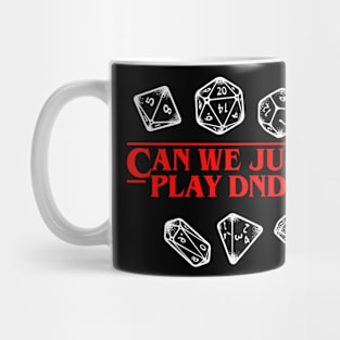 Stranger Things Can We Just Play DnD? Dark Mug